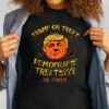Halloween Donald Trump Pumpkin – Trump or treat democraps treats No thanks