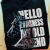 Hello Darkness My Old Friend, Horsr Lover, American Horse