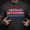 Helping The Enemy Use To Be Called Treason Now It’s Called Being A Demoncrat, Joe Biden