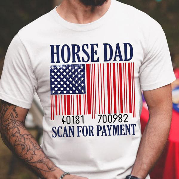 Horse Dad, Father's Day, Gift For Dad Scan For Payment Horse Dad, Father's Day, Gift For Dad Scan For Payment