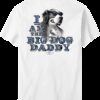 I Am The Big Dog Daddy T-Shirt