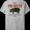 I Like Pig Butts BBQ T-Shirt