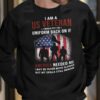 I am a US veteran I would put the uniform back on if America needed me – American veterans day gift