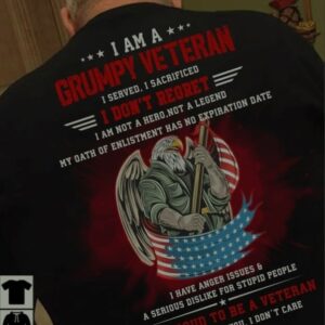 I am a grumpy veteran – Anger issues and serious dislike for stupid people – Eagle and america flag