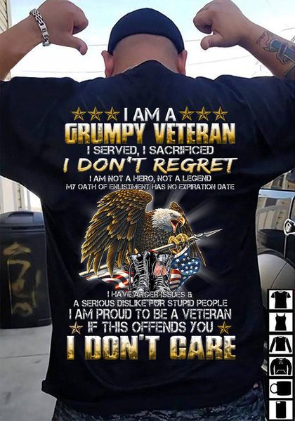 I am a grumpy veteran I don't regret I am proud to be a veteran if this offends you I don't care eagle American flag I am a grumpy veteran I don't regret I am proud to be a veteran if this offends you I don't care eagle American flag
