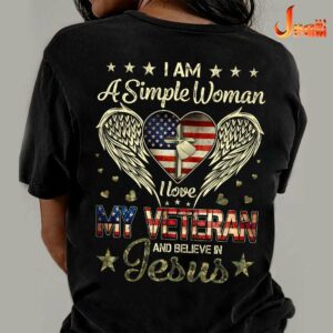I am a simple woman I love my veteran and believe in Jesus – American veterans