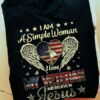 I am a simple woman i love my veteran and believe in Jesus USA