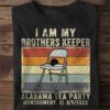 I am brother’s keeper Alabama tea party Montgomery AL 852023 vintage