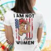I am not most women – Strong firefighter, American women strong firefighter
