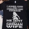 I asked god for strength and courage, he sent my German wife – Husband and wife