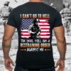 I can’t go to hell the devil still has a restraining order against me American flag veteran