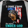 I come from the nation under god – Rottweiler dog