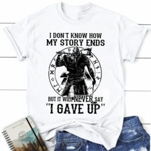 I don’t know how my story end I will never say I gave up Vikings