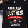 I don’t need therapy I just need to go to Canada