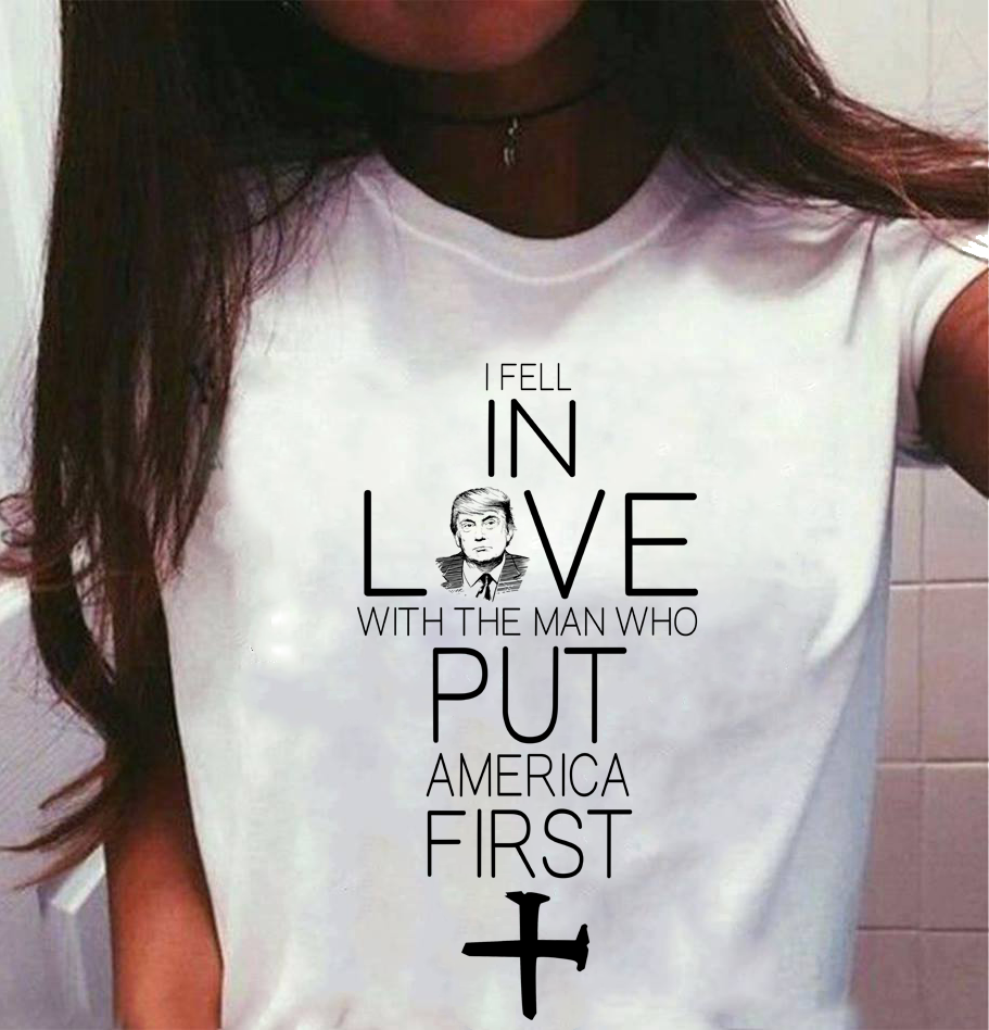 I fell in love with the man who put America first - Donald Trump, America president I fell in love with the man who put America first - Donald Trump, America president
