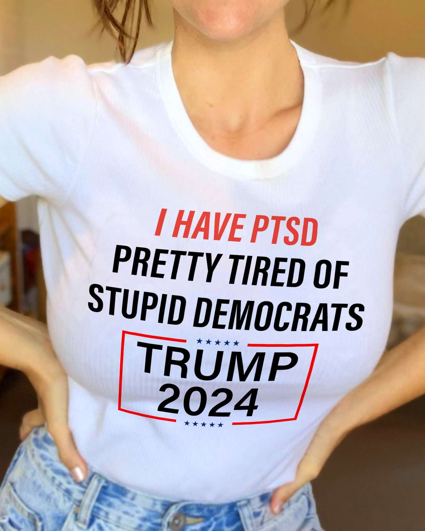 I have PTSD pretty tired of stupid democrats - Trump 2024, Donald Trump I have PTSD pretty tired of stupid democrats - Trump 2024, Donald Trump