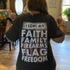 I love my faith family firearms flag freedom – America flag