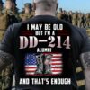 I may be old but I’m a DD-214 alumni and that’s enough American flag veteran day