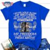 I never walk alone my brothers to my left and right are watching my back American memorial day