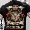 I served my country what did you do – America veteran, eagle symbol of America