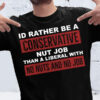 ID Rather Be A Conservative, Nut Job, Than A Liberal With, No Nuts And No Job