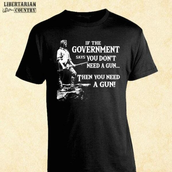 If the government says you don’t need a gun then you need a gun – Man with gun