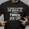 If there’s a vaccine for Biden-20 I’ll take it twice per day – Joe Biden, America president