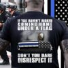 If you haven’t risked coming home under a flag, don’t you dare disrespect it – America flag