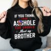 If you think I’m an asshole you should meet my brother – Brother asshole, American people