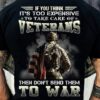If you think it’s too expensive to take care of Veterans then don’t send them to war American veteran day