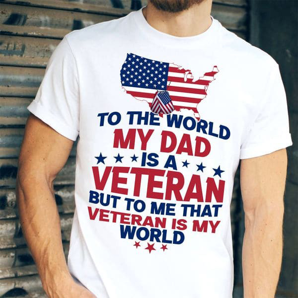 Independence Day, To The World My Dad Is Veteran But To Me That Veteran Is My World Independence Day, To The World My Dad Is Veteran But To Me That Veteran Is My World