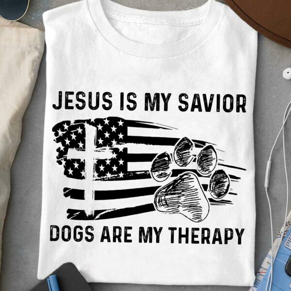 Jesus is my savior, dogs are my therapy – American dog lover, dog footprint