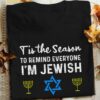 Jewish Person – Tis the season to remind everyone i’m jewish