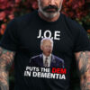 Joe Biden, Puts The Dem In Dementia, US President