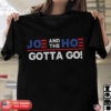 Joe and the hoe gotta go