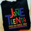 Juneteenth free-ish since 1865 African American freedom