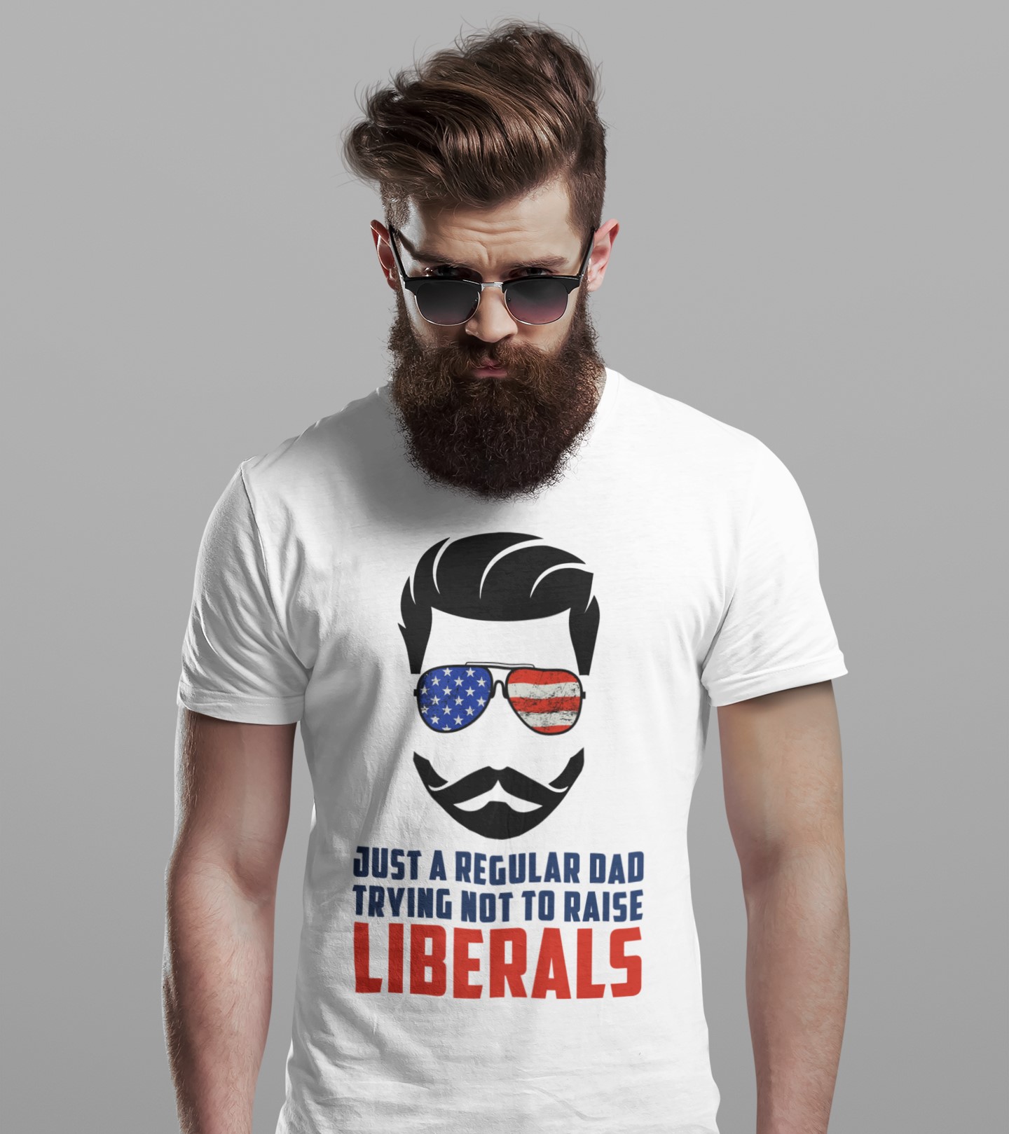 Just a regular dad trying not to raise liberals - America flag, father's day Just a regular dad trying not to raise liberals - America flag, father's day