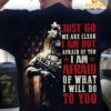 Just go we are clear I am not afraid of you – America army