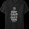 Keep Calm Duct Tape T-Shirt