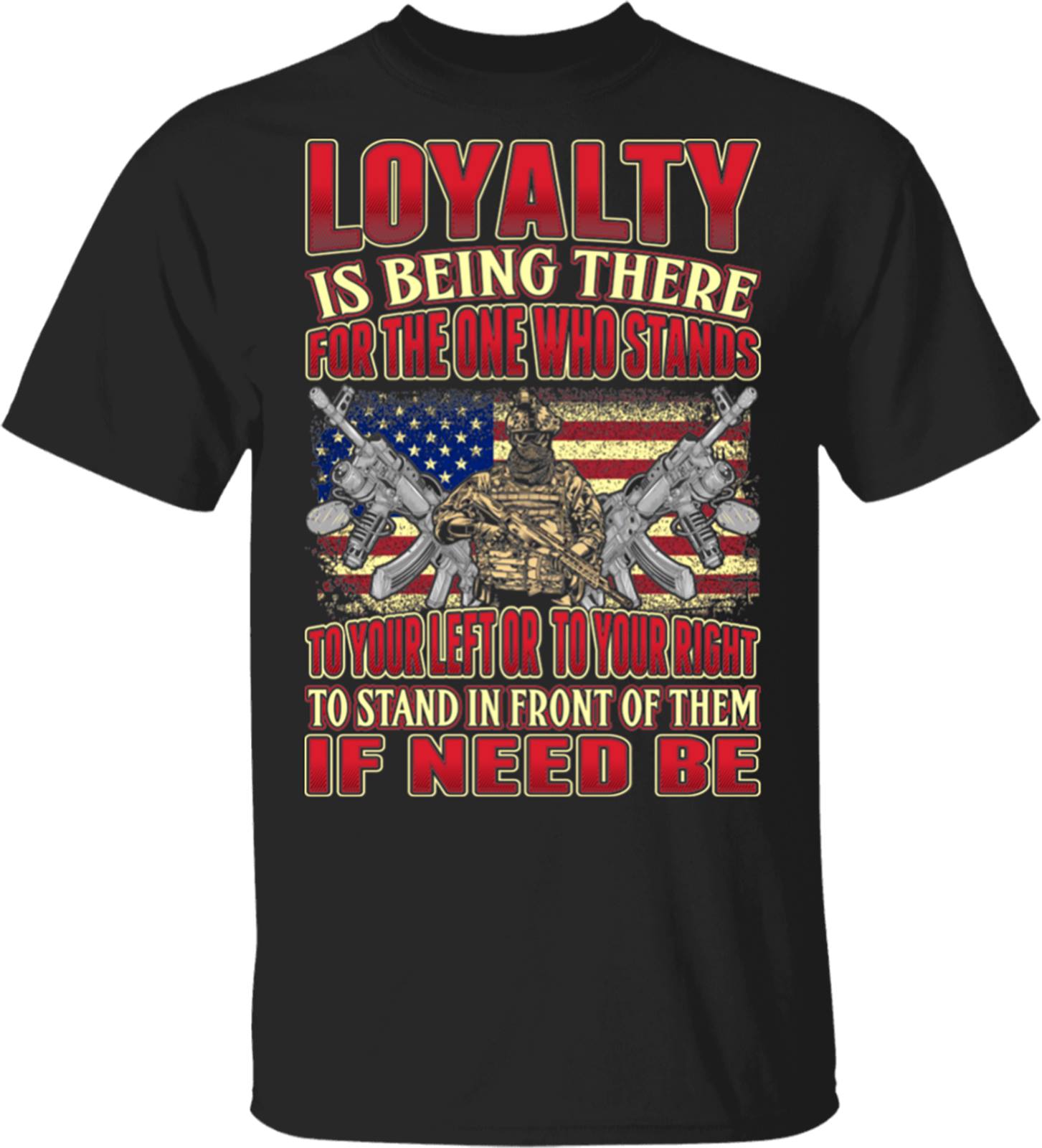 Loyalty is being there for the one who stans to your left or to your right - America veteran Loyalty is being there for the one who stans to your left or to your right - America veteran