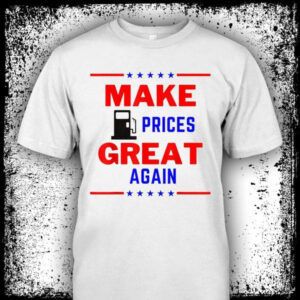 Make Prices Great Again, Dolnald Trump, President American