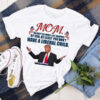 Mom’s Gift, No Matter What Life Throws At You At Least You Don’t Have A Liveral Child, Donald Trump