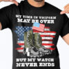 My Time In Uniform May Be Over, But My Watch Never Ends, Veteran’s Day, American Flag, American Veteran
