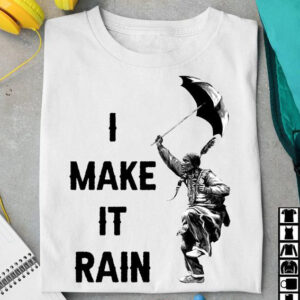 Native American, I Make It Rain, American Shirt