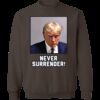 Never Surrender Sweatshirt