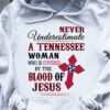 Never underestimate a Tennessee woman who is covered by the blood of Jesus – Tennessee flag