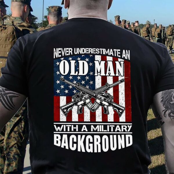 Never underestimate an old man with a military background – Old man veteran