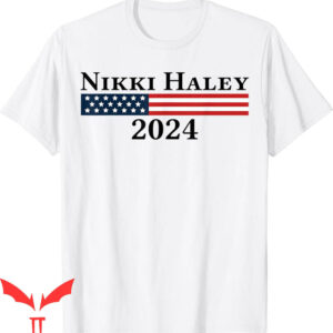 Nikki Haley T-Shirt For President 2024 2024 Election