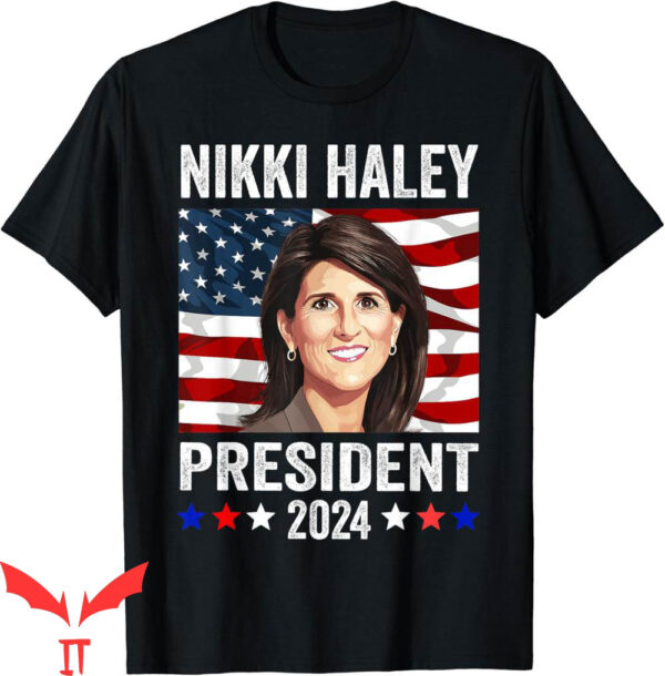 Nikki Haley T-Shirt For President 2024 Campaign