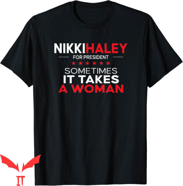 Nikki Haley T-Shirt Nikki Takes A Woman